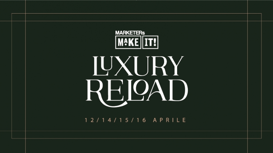 #MakeIT 2021 - Luxury Reload